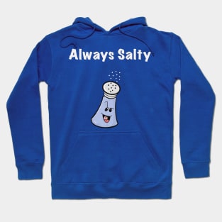 Always Salty Hoodie